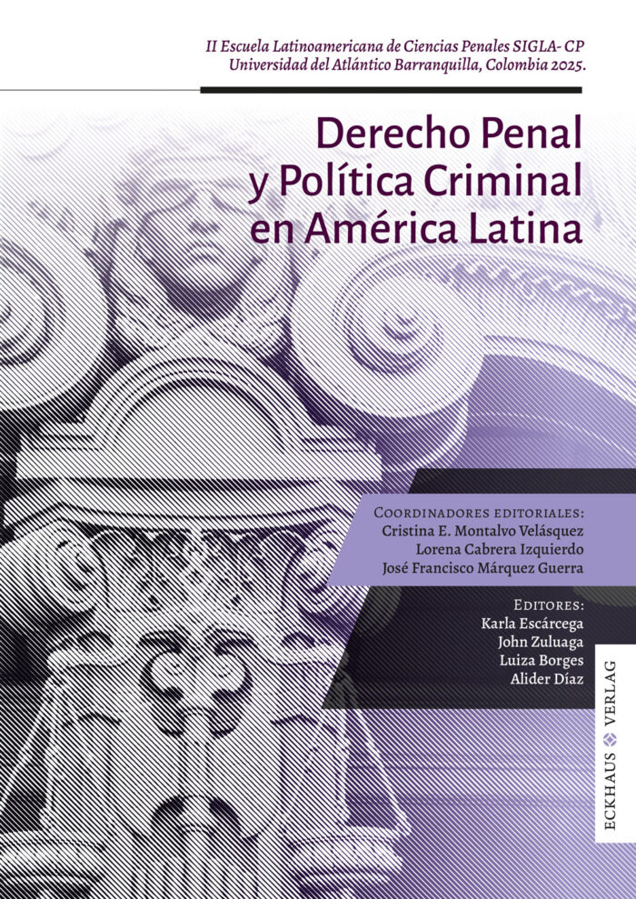 Derecho Penal y Política Criminal en América Latina