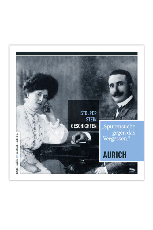 Buchcover Stolperstein-Geschichten Aurich „Spurensuche gegen das Vergessen"